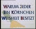 Warum jeder ein Körnchen Weisheit besitzt 1